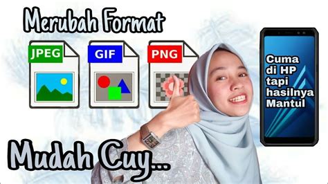 merubah format gambar jpg  png soal kita