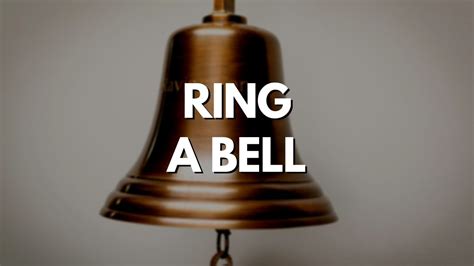 ring  bell znachenie idiomy english  minutes