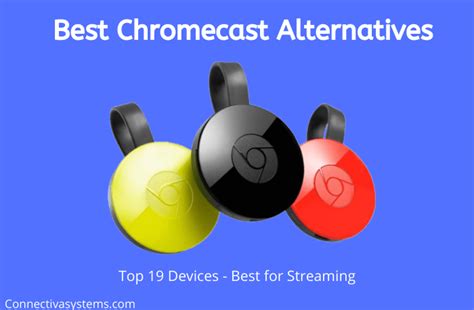 chromecast alternatives   experts suggestion