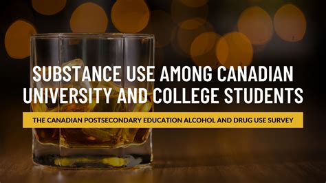The Canadian Postsecondary Education Alcohol And Drug Use Survey