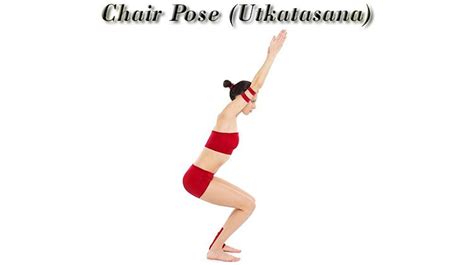 chair pose utkatasana chair pose poses yoga poses