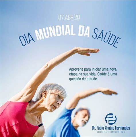7 De Abril Dia Mundial Da Saúde Dr Fábio Araújo Fernandes