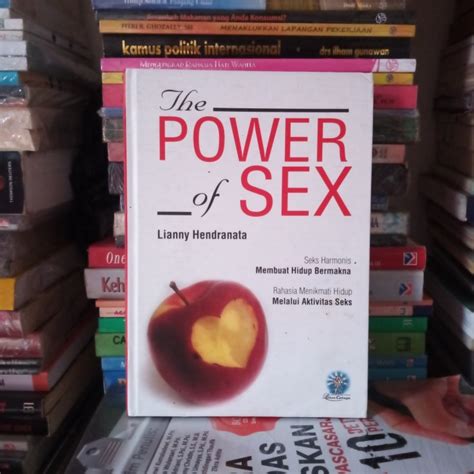 Jual Buku Original The Power Of Sex Lianny Hendranata Hard Civer Bekas