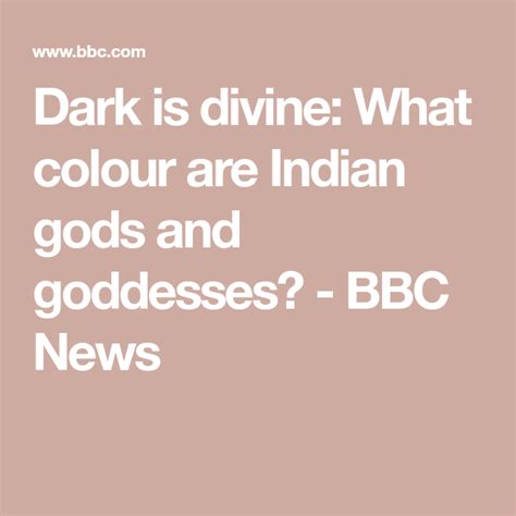 Dark Is Divine What Colour Are Indian Gods And Goddesses Bbc News