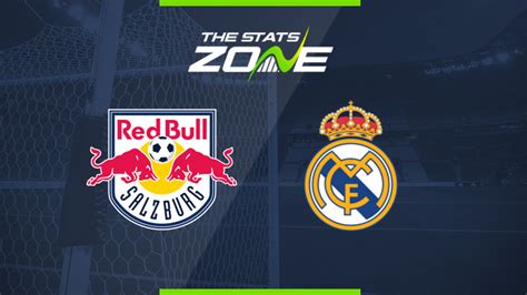 red bull salzburg vs real madrid preview and prediction the stats zone