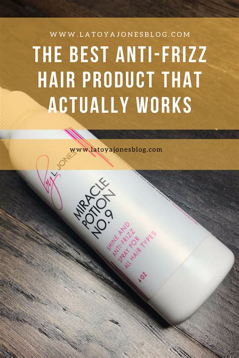 anti frizz hair product   works latoya jones