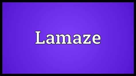 lamaze meaning youtube