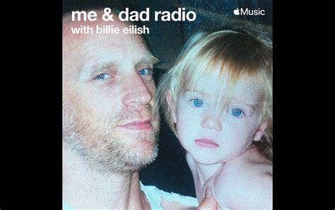 billie eilish enlists father    host weekly radio show