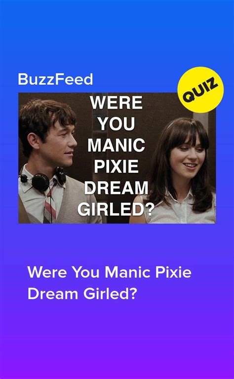 Were You Manic Pixie Dream Girled In 2021 Manic Pixie