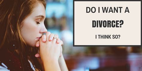 looking for signs you need a divorce want a divorce but your wife