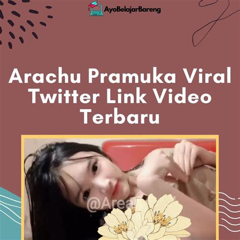 Arachu Pramuka Viral Twitter Link Video Terbaru