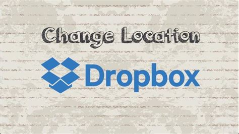 change  location  dropbox folder kadva corp