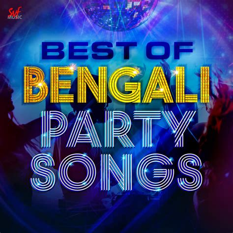 best of bengali party songs compilation by various artists spotify