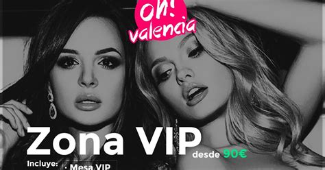 discoteca oh valencia blog info zona vip