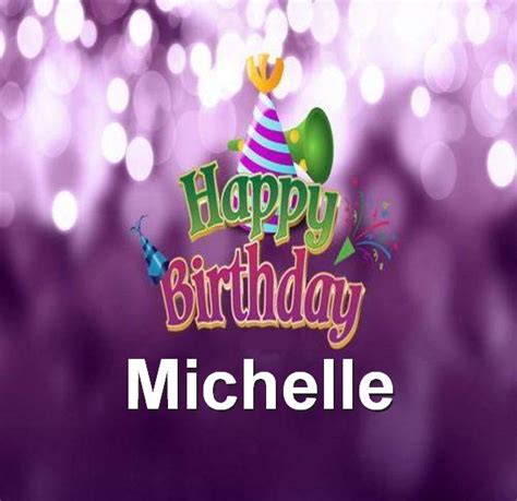 happy birthday michelle quotes quotesgram