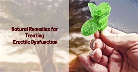 Natural Remedies For Treating Erectile Dysfunction