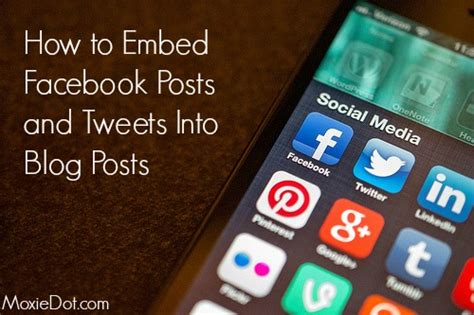 how do you embed tweets and facebook posts