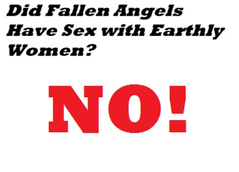 Ezekiel38rapture Did Fallen Angels Have Sex With Earthly