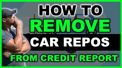 remove repossession   credit report  step  step