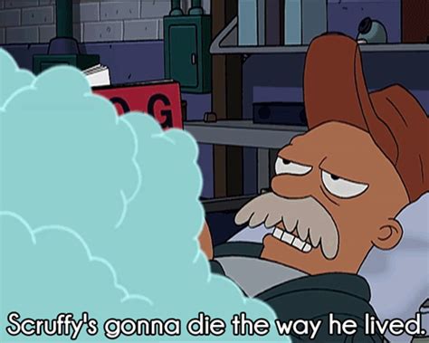 15 Words Of Timeless Wisdom From Scruffy The Janitor