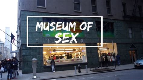 Things To Do In Nyc Museum Of Sex Uncensored 18 Youtube