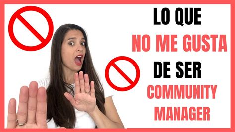 Lo Que No Me Gusta De Ser Community Manager Youtube