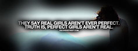 perfect girls arent real quote facebook cover fbcoverstreetcom