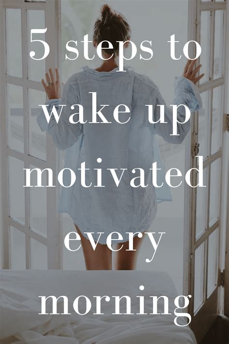 5 Easy Steps To Wake Up Motivated Every Morning In 2020 Motivation