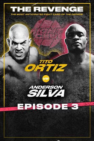 The Revenge Anderson Silva Vs Tito Ortiz Ep 3 Official Free Replay