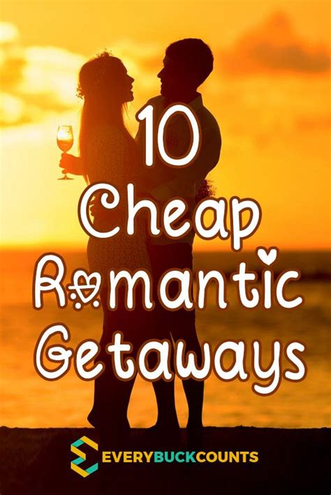 10 Cheap Romantic Getaways Cheap Romantic Getaways Romantic Getaways