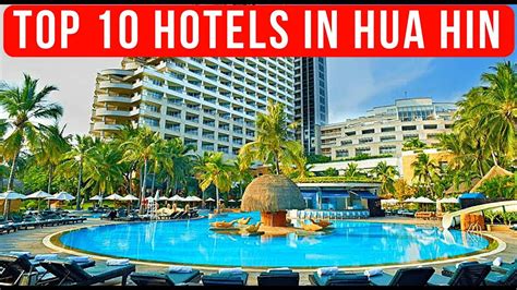 top   hotels  hua hin  youtube