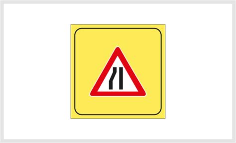 Road Narrows On Left Traffic Sign – Sinerji Trafik