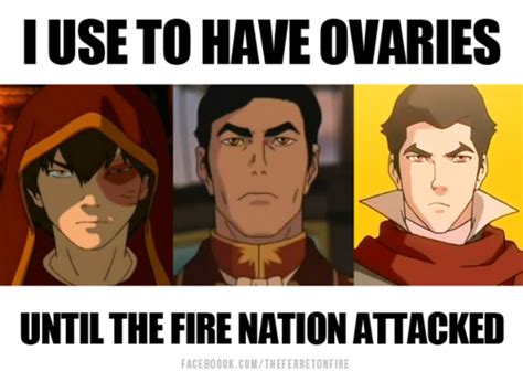 i used to have ovaries until the fire nation attacked
