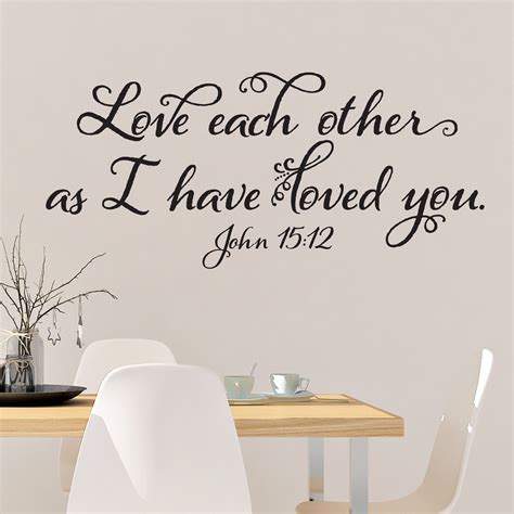 john 15v12 vinyl wall decal 1 love each other as i have loved you
