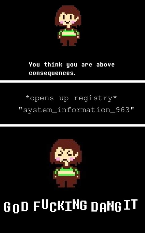 Above The Consequences Undertale Know Your Meme