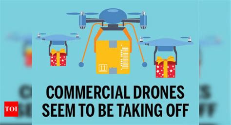 infographic commercial drone market expected  reach bn   times  india
