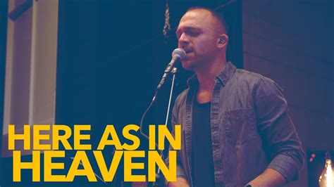 Here As In Heaven Cover Elevation Worship Youtube
