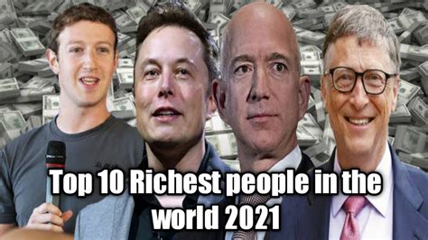 top 10 richest people in the world 2021 youtube