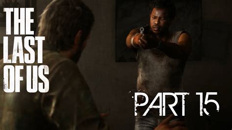 The Last Of Us Remastered Gameplay Walkthrough Part 15
