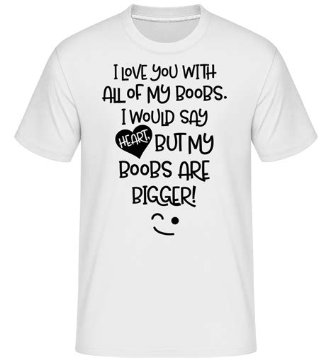 Boobs Love · Shirtinator Männer T Shirt Shirtinator