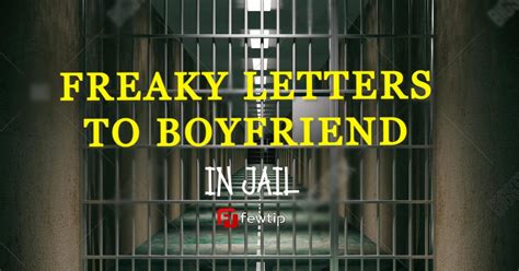 real freaky letter   boyfriend  jail fewtip