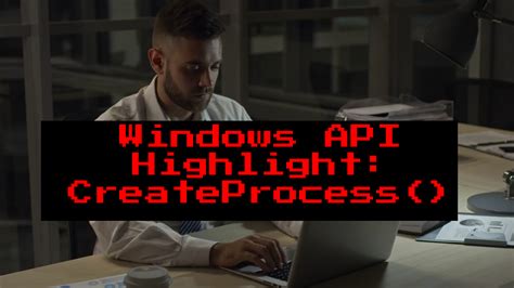 windows api highlight createprocess