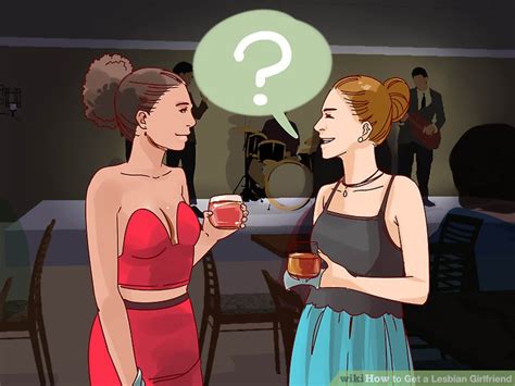 How To Get A Lesbian Girlfriend 13 Steps With Pictures