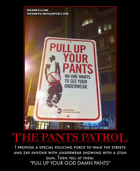 nsaney z posters ii pull up your pants street sign