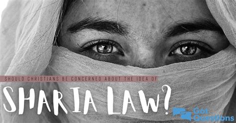 Should Christians Be Concerned About The Idea Of Sharia Law