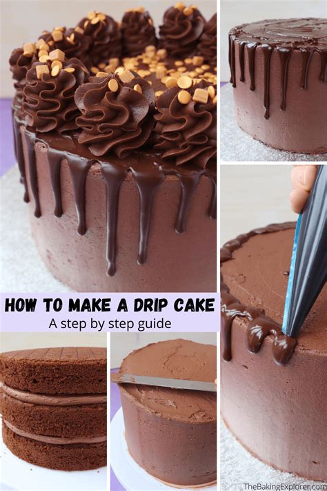 the ultimate drip cake how to guide the baking explorer
