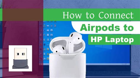 connect airpods  hp laptop tech  news