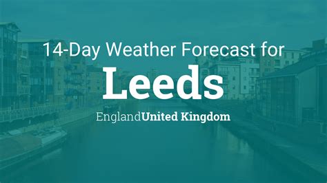 leeds england united kingdom  day weather forecast