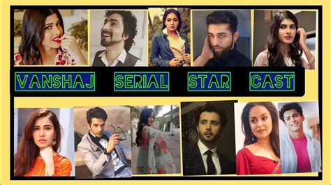 Vanshaj Serial Star Cast Real Name And Age वंशज सीरियल के सभी कलाकार