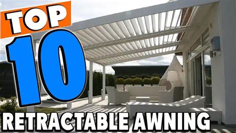 top   retractable awnings  comprehensive review review everyday